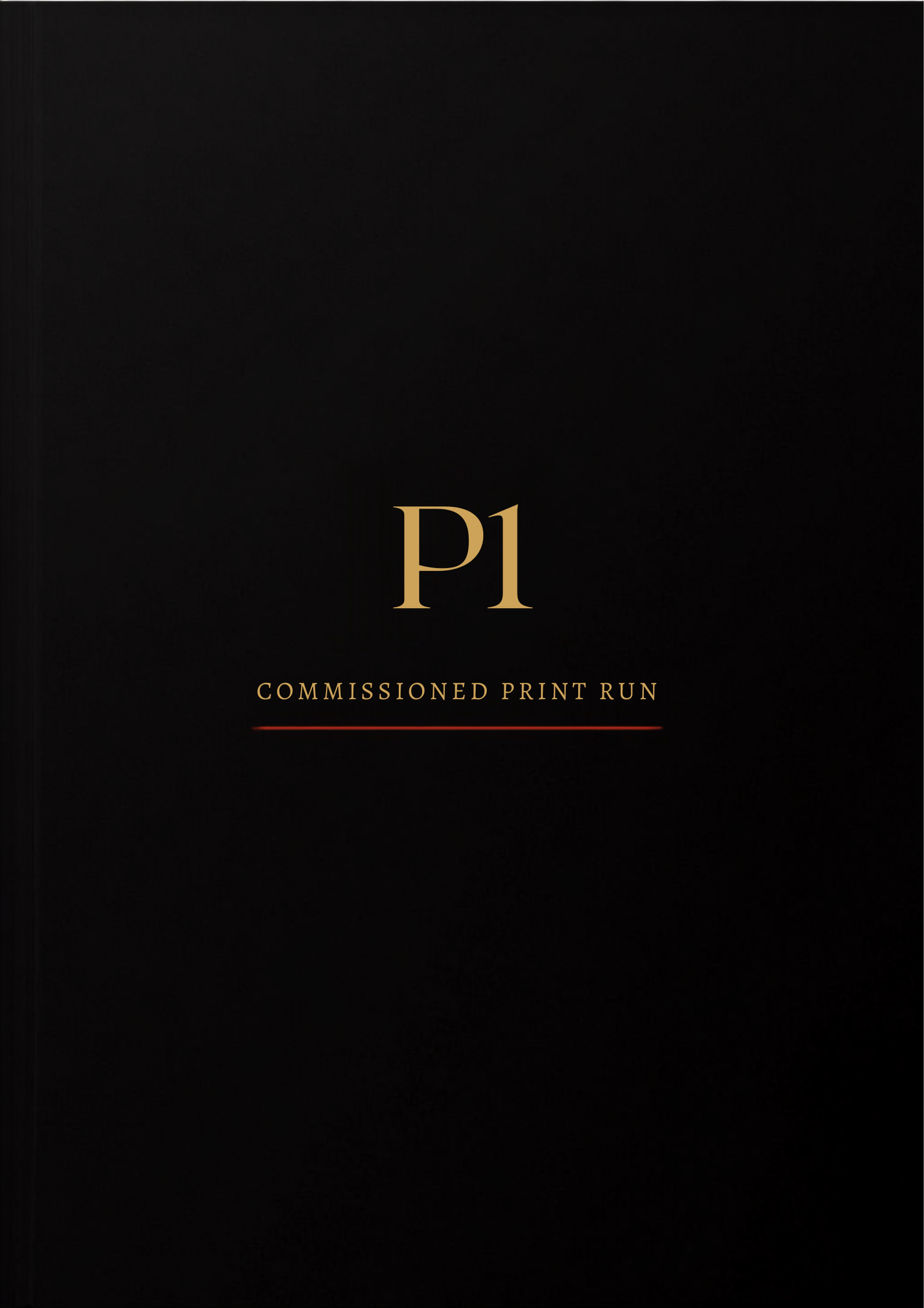 Commissioned Print Run — P1